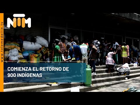 Comienza el retorno de 900 indígenas - Telemedellín