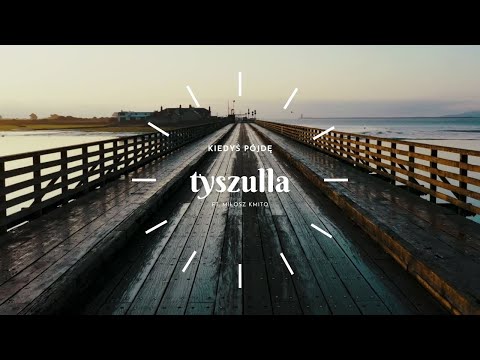 tyszulla ft. Miłosz Kmito - Kiedyś Pójdę