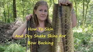 How To Skin And Prepare Snakes For Bow Backing And Other Crafts