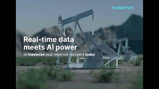 Upstream Optimization - Real-time data meets AI power | Rosenxt