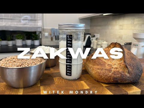 Jak zrobić zakwas pszenny? - Domowa piekarnia - Zakwas krok po kroku