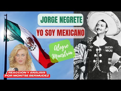 JORGE NEGRETE - YO SOY MEXICANO - TRIO DE ASES | VOCAL COACH REACCION Y ANALISIS | MONTSE BERMUDEZ