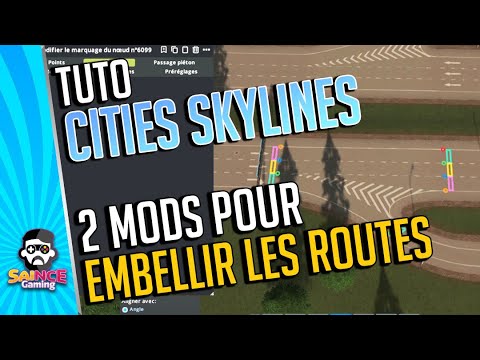 Cities Skylines français / Node Controller Renewal + Intersection Marking Tool / Tuto