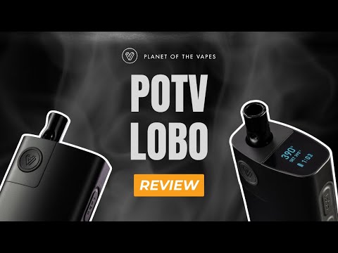 POTV Lobo Vaporizer Review & How-To: 🔥 Perfect for Beginners, Loved by Experts 🔥