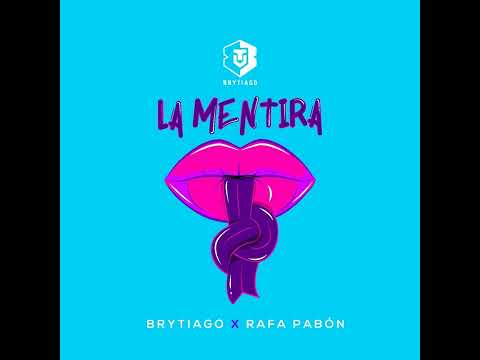 Brytiago Ft. Rafa Pabón - La Mentira (Audio Oficial)