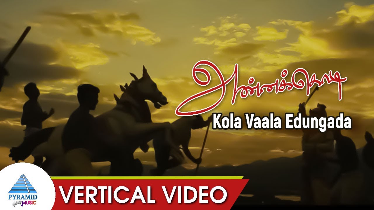 Kola Vaala Edungada Song Lyrics | Annakodi