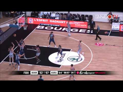 1/4 finale ELW : Tango Bourges Basket - Kursk