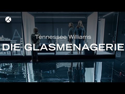 DIE GLASMENAGERIE | Trailer