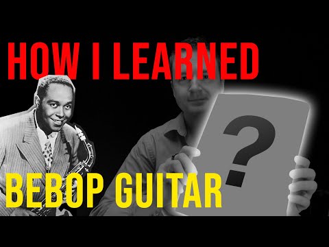 Learn Bebop Jazz Guitar: Tips on Where to Start