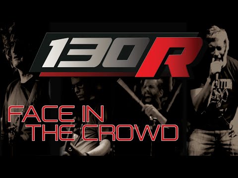 130R - 'Face In The Crowd'