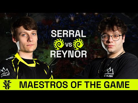 Serral VS Reynor | Maestros of the Game | LB Final | Starcraft 2