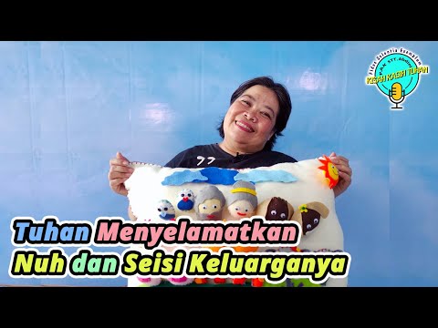 [Seri PL] Allah Menyelamatkan Nuh dan Keluarganya - Cerita Boneka Alkitab