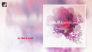 So Like A Rose by Garbage