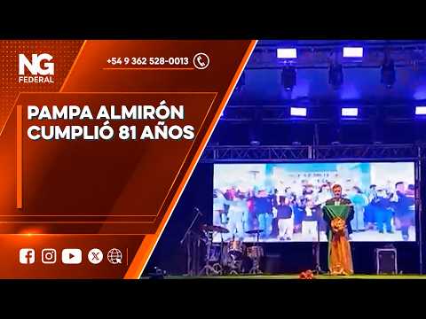 NG FEDERAL - PAMPA ALMIRÓN CUMPLIÓ 81 AÑOS