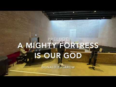 A Mighty Fortress Is Our God — Donald Busarow