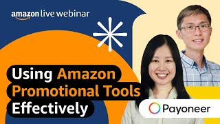 Amazon Promotional Tools Part 1 & Payment Insights from Payoneer | Seller Education Webinars