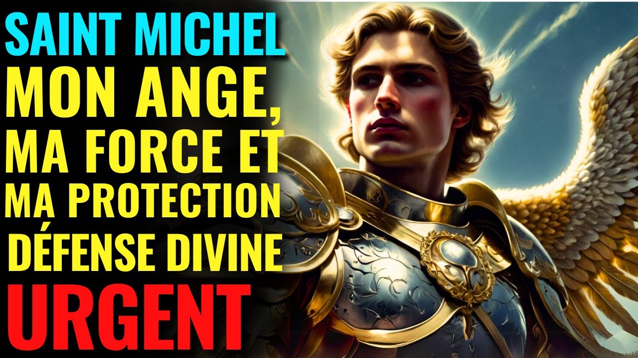 LA FORCE DE SAINT MICHEL CONTRE LES DÉFIS | FORCE ET PROTECTION  | PRIÈRE PUISSANTE