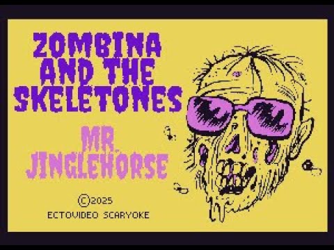 Zombina and the Skeletones - Mister Jinglehorse