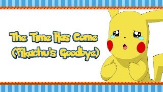 Pokémon The Time Has Come Song (With Lyrics)