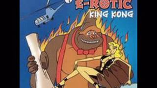 ♫♪♫ E-Rotic - King Kong
