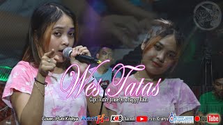 Download lagu Wes Tatas - Vicky Prasetyo X Happy Rism (COVER Putri Kristya KMB) mp3