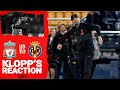 KLOPP'S REACTION: 'The mentality monsters were in town!' | Villarreal 2-3 Liverpool
