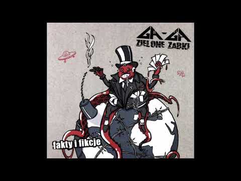 Ga-Ga Zielone Żabki - Anarchista I