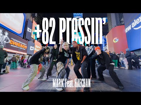 [KPOP IN PUBLIC TIMES SQUARE] MARK 마크 (Feat. HAECHAN 해찬) +82 Pressin' Dance Cover by OFFBRND NYC