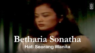 Download lagu Betharia Sonatha - Hati Seorang Wanita (Remastered Audio) mp3
