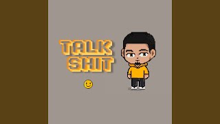 Talk Shit