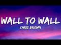 Chris Brown Wall To Wall Lyrics