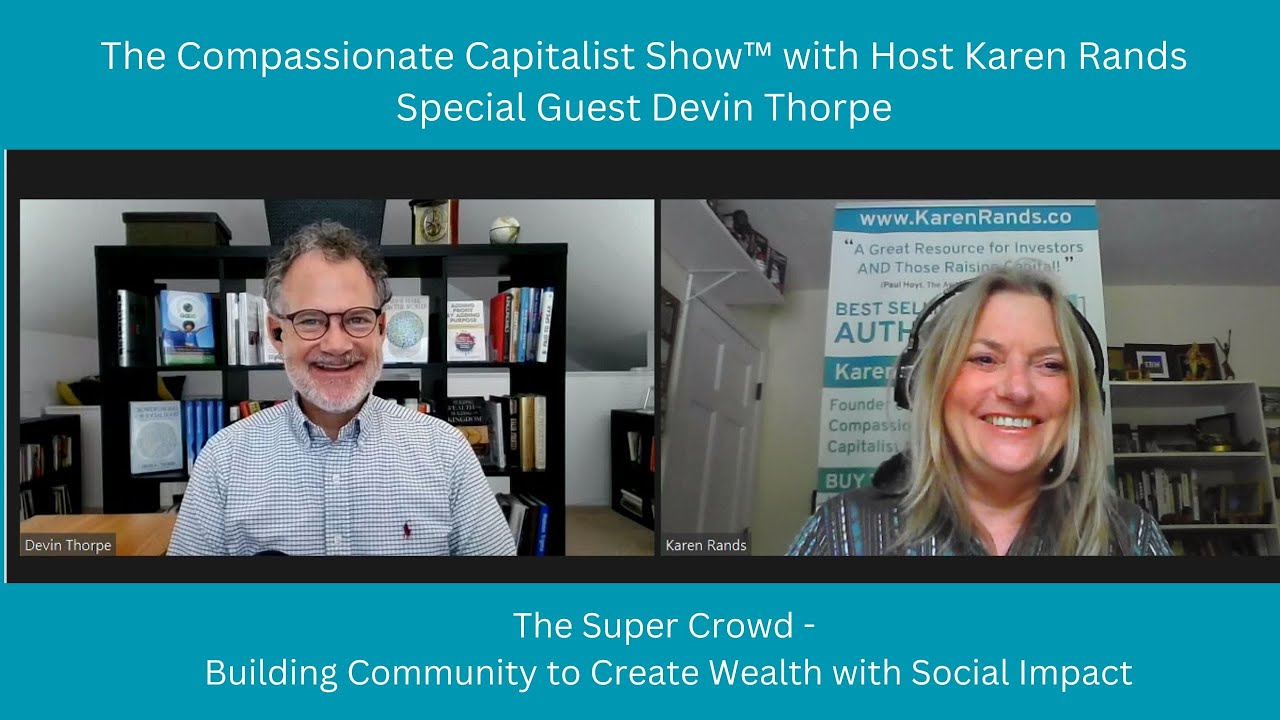 The Super Crowd - Building Community to Create Wealth with Social Impact with Devin Thorpe