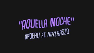 Aquella Noche Music Video