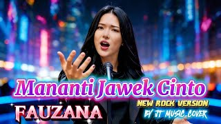 Download lagu MANANTI JAWEK CINTO - FAUZANA [ By JT Music Cover ] (Lirik Lagu)  mp3
