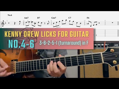 Kenny Drew Licks No.4-6 For Guitar - Jazz Exercise 3-6-2-5-1(turnaround)  in F.