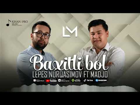 Lepes Nurqasimov & Madjo - Baxitli bol