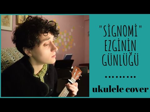 signomi (ezginin günlüğü) - ukulele cover