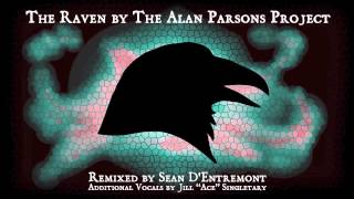 The Raven by the Alan Parsons Project, remixed by Sean D&#39;Entremont