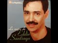 Eddie Santiago - ME FALTAS TU