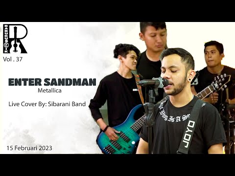 Metallica - Enter Sandman (  Live Cover Sibarani Band ), RABUKUSTIK Vol. 37