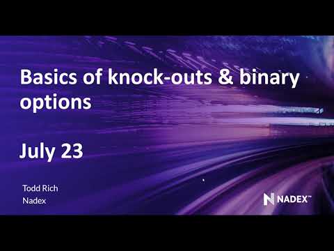 Basics of knock-outs & binary options - July 23