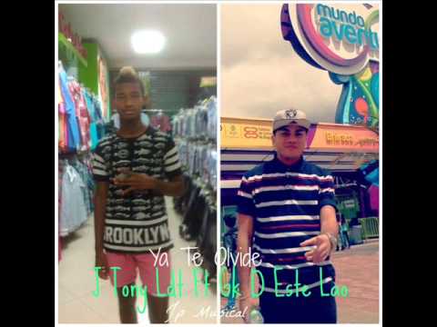 Ya Te Olvide JTony Ldt Ft Gk D Este Lao (Jp-Musical) Original By:Sonlid