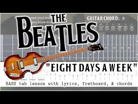 Learn to Play the Beatles' "Eight Days a Week" with this easy lesson (Bass tab, chords, & lyrics)