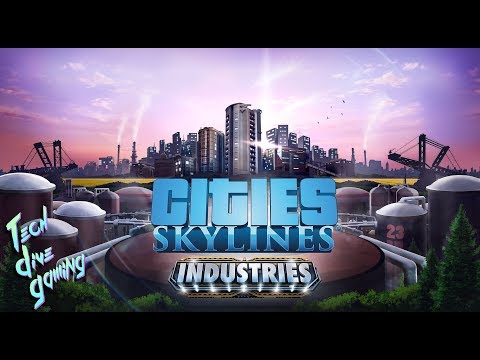 Cities Skylines Industries DLC Review - Is it worth $15???