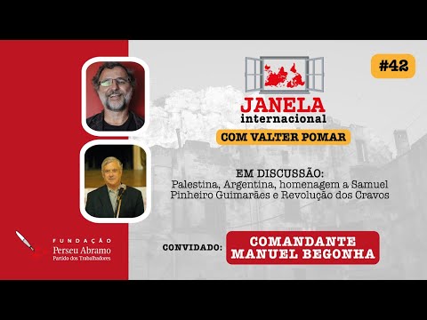 Janela Internacional #42 | Palestina, Argentina, homenagem a Samuel Pinheiro e Revolução dos Cravos