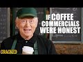 If Coffee Commercials Were Honest - Honest Ads