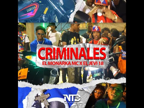 El Monarka MC X El Jevi 18   Criminales  VIDEO OFICIAL