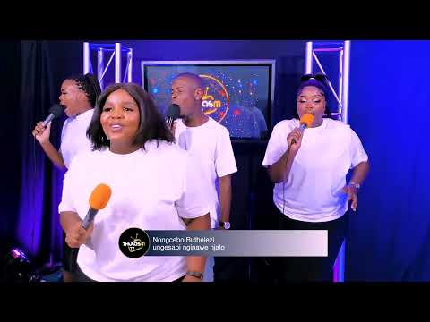 Nongcebo Buthelezi - ungesabi nginawe njalo