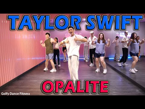 Taylor Swift - Opalite | Golfy Dance Fitness / Dance Workout | คลาสเต้นออกกำลังกาย