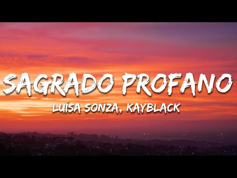 Luísa Sonza, Kayblack - Sagrado Profano (Letra/Lyrics)